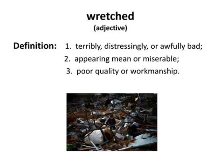 definition of wretched