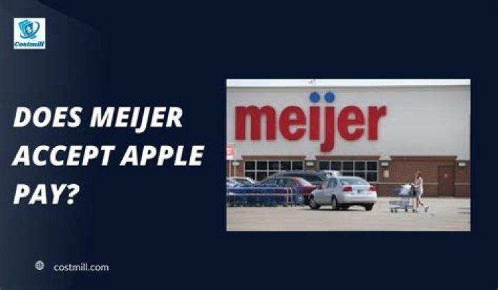 does meijer accept apple pay