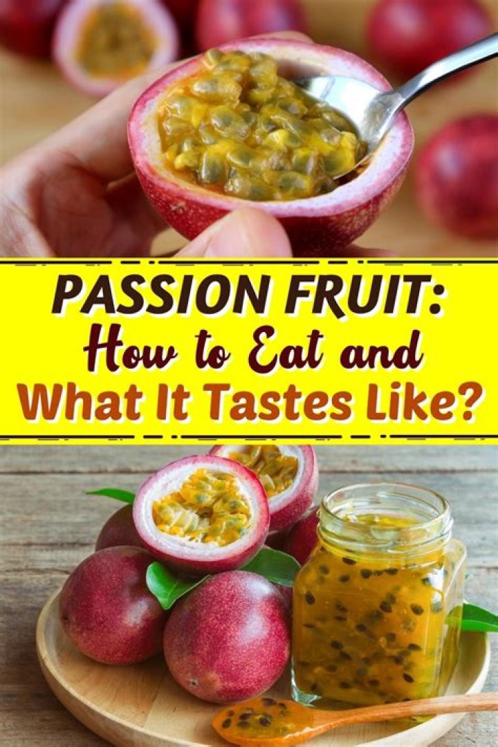 how do you eat passion fruit