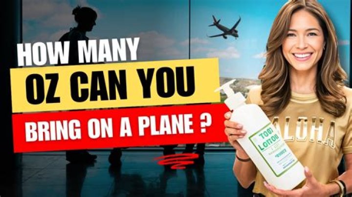 how many oz can i take on a plane