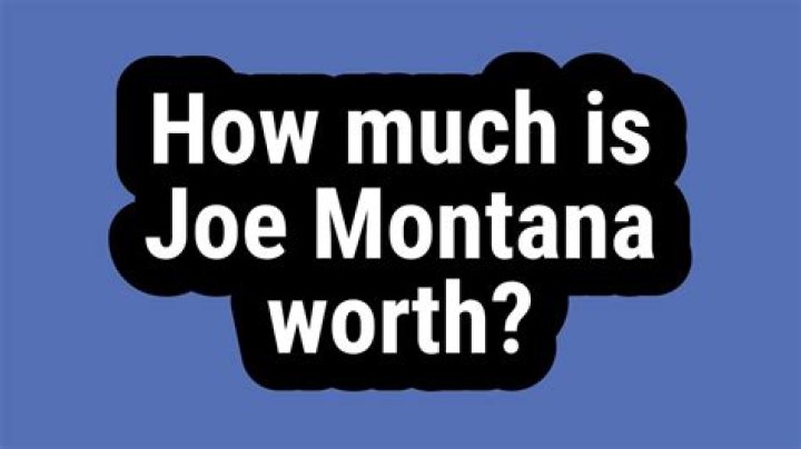 how much is joe montana worth
