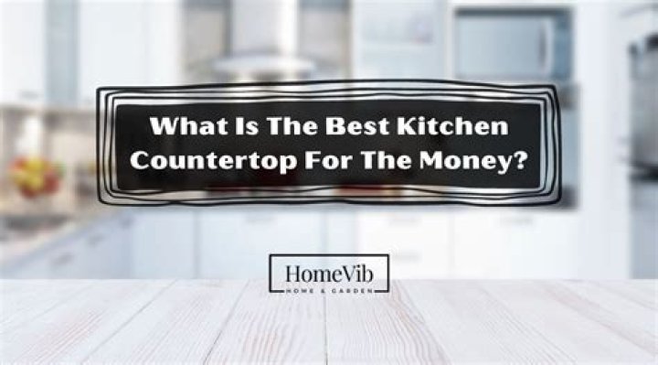 what is the best countertop for your money